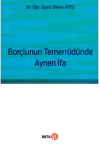 Borçlunun Temerrüdünde Aynen İfa