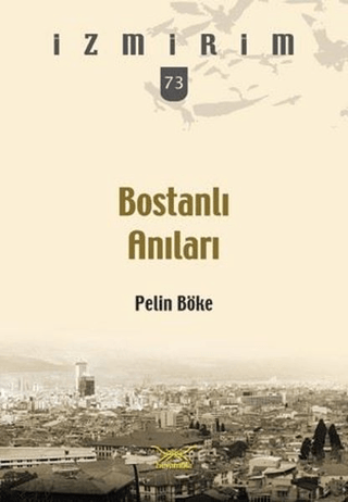 Bostanlı Anıları Ethan L. Menchinger