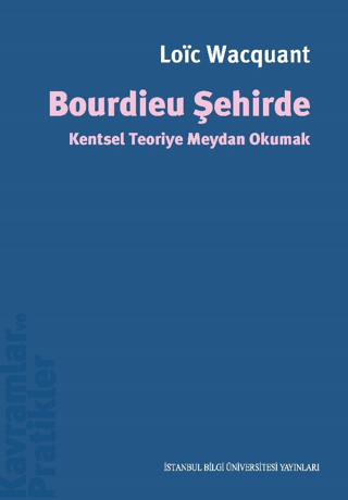 Bourdieu Şehirde Loic Wacquant