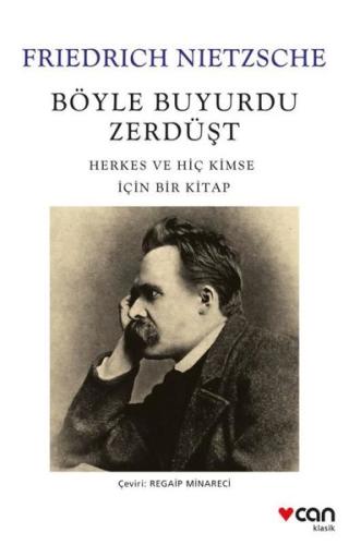 Böyle Buyurdu Zerdüşt: Herkes ve Hiç Kimse İçin Bir Kitap Friedrich Ni