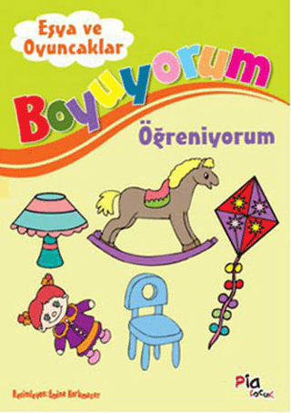 Boyuyorum Öğreniyorum - Eşya ve Oyuncaklar Defne Aruoba Akpınar