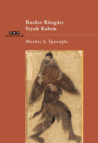 Bozkır Rüzgarı Siyah Kalem Mazhar Şevket İpşiroğlu
