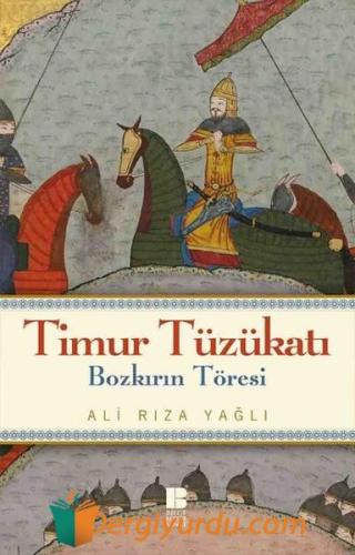 Timur Tüzükatı - Bozkırın Töresi Ali Rıza Yağlı