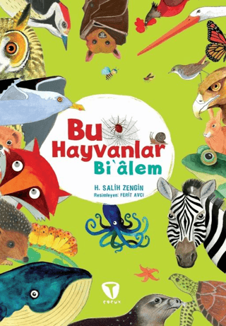 Bu Hayvanlar Bi'âlem Celil Civan