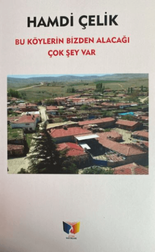Bu Köylerin Bizden Alacağı Çok Şey Var