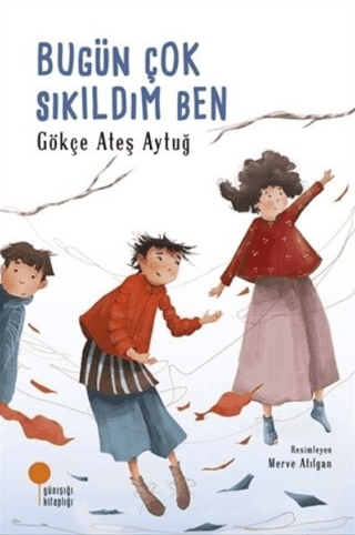 Bugün Çok Sıkıldım Ben Ilgın Sönmez Toydemir