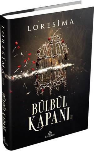 Bülbül Kapanı 2 (Ciltli) Loresima