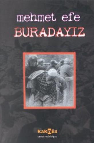 Buradayız Mehmet Tanju Akad