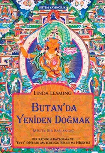 Butan'da Yeniden Doğmak: Mistik Bir Başlamgıç Linda Leaming