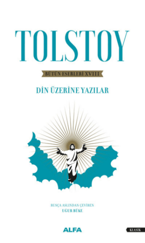 Bütün Eserleri 18 : Din Üzerine Yazılar Geoffrey Wootten