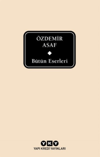 Bütün Eserleri - Özdemir Asaf (Delta) Sait Almış
