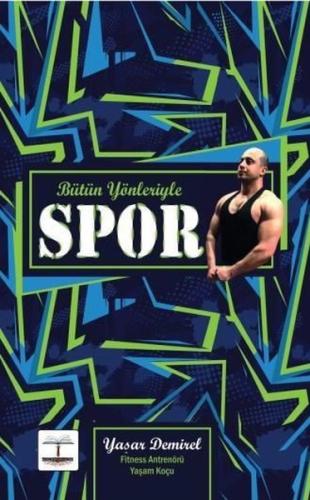 Bütün Yönleriyle Spor Yaşar Demirel