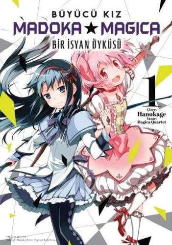 Büyücü Kız Madoka Magica - Bir İsyan Öyküsü Cilt 1