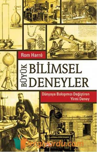 Büyük Bilimsel Deneyler Rom Harre