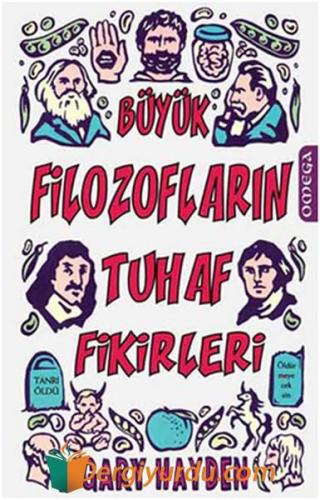 Büyük Filozofların Tuhaf Fikirleri Gary Hayden