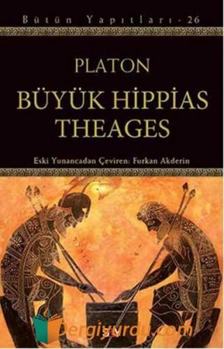 Büyük Hippias Theages Platon ( Eflatun )