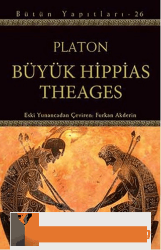 Büyük Hippias Theages Platon ( Eflatun )