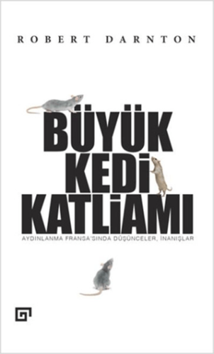 Büyük Kedi Katliamı Robert Darnton