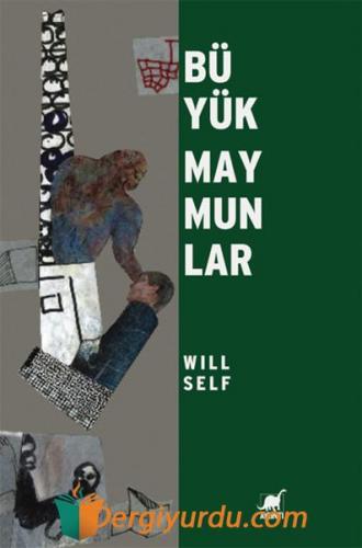 Büyük Maymunlar Will Self