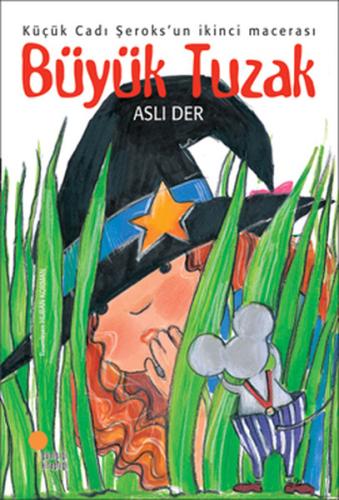 Büyük Tuzak-Küçük Cadı Şeroks 2 Susan Taghdis