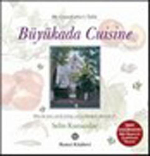 Büyükada Cuisine Selin Kutucular