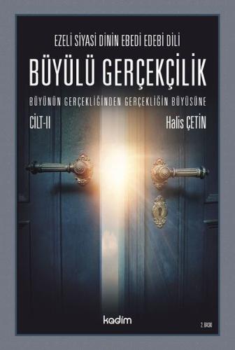Büyülü Gerçeklik-Büyünün Gerçekliğinden Gerçekliğin Büyüsüne Cilt 2 Ch