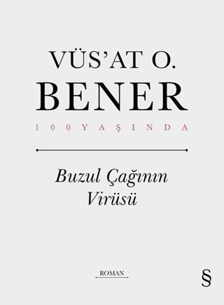 Buzul Çağının Virüsü (Ciltli) Selman Devecioğlu