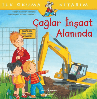 Çağlar İnşaat Alanında - İlk Okuma Kitabım Nancy Horan