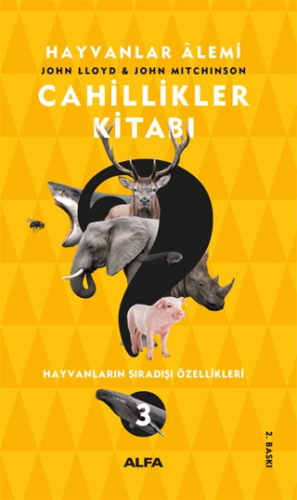 Cahillikler Kitabı 3 - Hayvanlar Alemi Alain Guyard