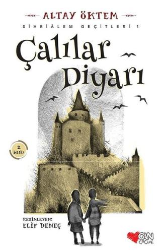 Çalılar Diyarı-Sihrialem Geçitleri 1 Hande Çevik