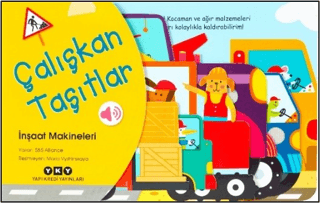 Çalışkan Taşıtlar - İnşaat Makineleri (Ciltli)