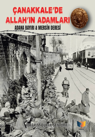 Çanakkale'de Allah'ın Adamları İbrahim Burak Şentürk