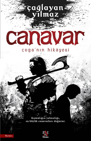 Canavar Çoga'nın Hikayesi (Ciltli)