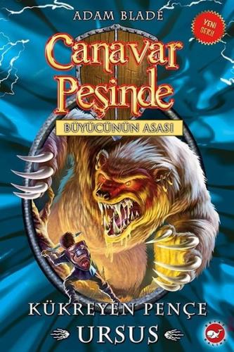 Canavar Peşinde 49-Kükreyen Pençe Ursus-Büyücünün Asası