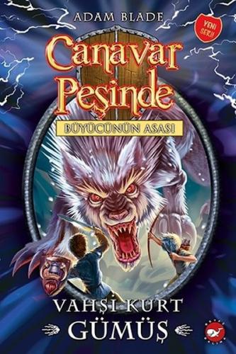 Canavar Peşinde 52-Vahşi Kurt Gümüş Adam Blade
