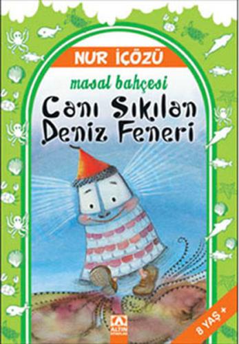 Canı Sıkılan Deniz Feneri Nur İçözü