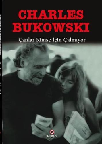 Çanlar Kimse İçin Çalmıyor Charles Bukowski