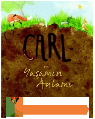 Carl ve Yaşamın Anlamı Deborah Freedman