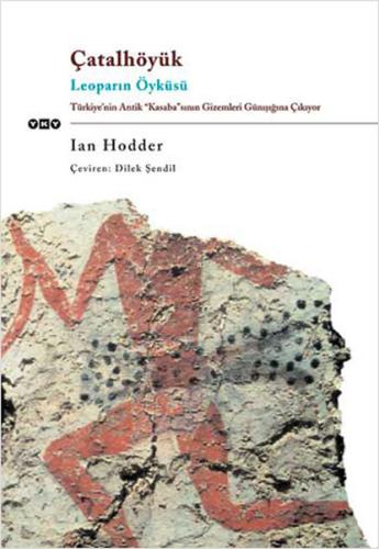 Çatalhöyük Leoparın Öyküsü Manethon