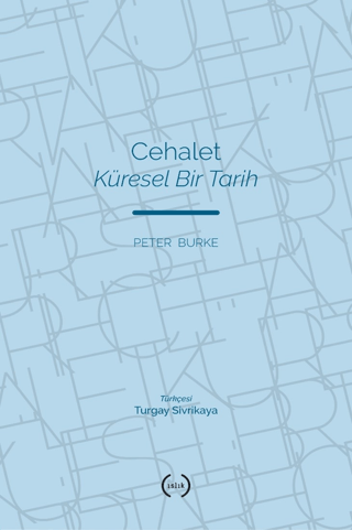 Cehalet Küresel Bir Tarih Necmi Gürsakal