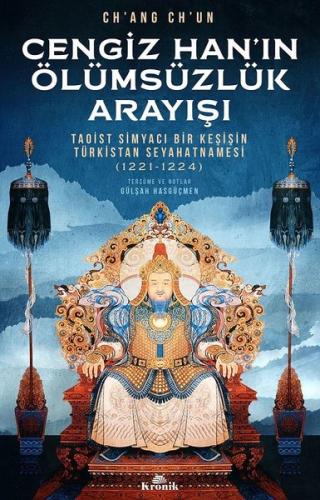 Cengiz Han'ın Ölümsüzlük Arayışı Chang Chun