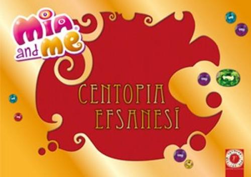 Centopia Efsanesi - Mia and Me Kolektif