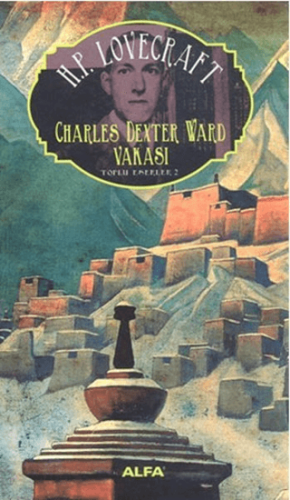 Charles Dexter Ward Vakası : Toplu Eserler - 2