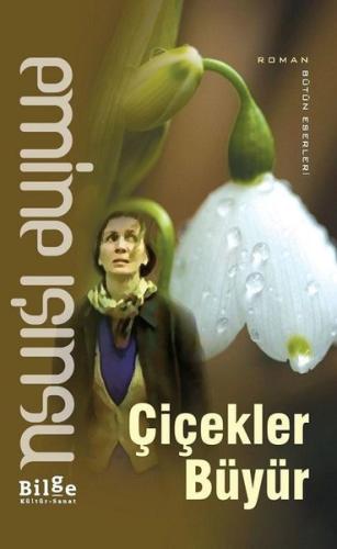 Çiçekler Büyür A. Zeynep Düren