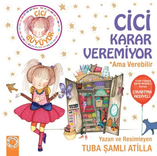 Cici Karar Veremiyor Ama Verebilir Tuba Şamlı Atilla