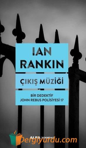 Çıkış Müziği - Bir Dedektif John Rebus Polisiyesi 17