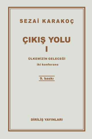 Çıkış Yolu 1: Ülkemizin Geleceği
