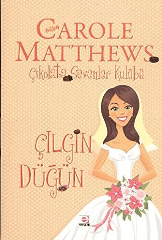 Çılgın Düğün Carole Matthews