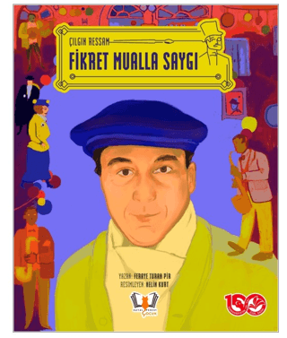 Çılgın Ressam Fikret Mualla Saygı Helin Kurt
