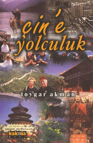Çin'e Yolculuk Toygar Akman